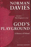 Portada de God's Playground: A History of Poland, Volume 1 (Revised Edition)