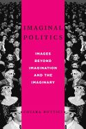 Portada de Imaginal Politics: Images Beyond Imagination and the Imaginary