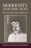 Portada de Modernity and the Text: Revisions of German Modernism