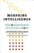 Portada de Morphing Intelligence: From IQ Measurement to Artificial Brains