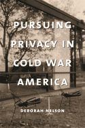 Portada de Pursuing Privacy in Cold War America