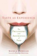 Portada de Taste as Experience: The Philosophy and Aesthetics of Food