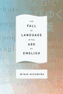 Portada de The Fall of Language in the Age of English