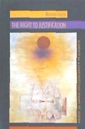 Portada de The Right to Justification: Elements of a Constructivist Theory of Justice