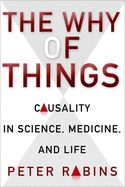 Portada de The Why of Things: Causality in Science, Medicine, and Life