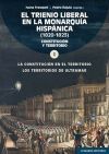 El Trienio Liberal En La Monarquía Hispánica (1820-1823). Vol. 1. La Constitución En El Territorio/los Territorios De Ultramar