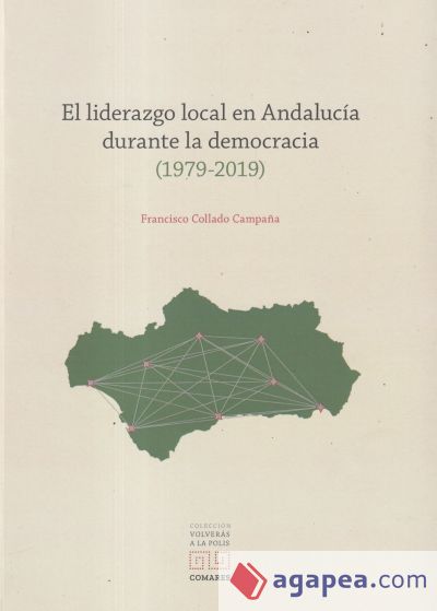 LIDERAZGO LOCAL EN ANDALUCIA DURANTE LA DEMOCRACIA (1979-2019)