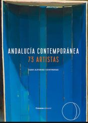 Portada de ANDALUCIA CONTEMPORANEA 73 ARTISTAS