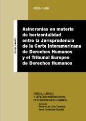 Portada de ASINCRONIAS EN MATERIA DE HORIZONTALIDAD ENTRE LA JURISPRUD