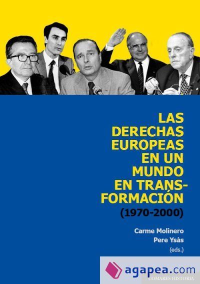 Derechas europeas en un mundo en transformación (1970-2000)