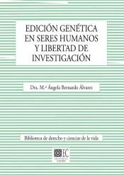 Portada de EDICI&Oacute;N GEN&Eacute;TICA EN SERES HUMANOS Y LIBERTAD DE INVESTIGACI&Oacute;N