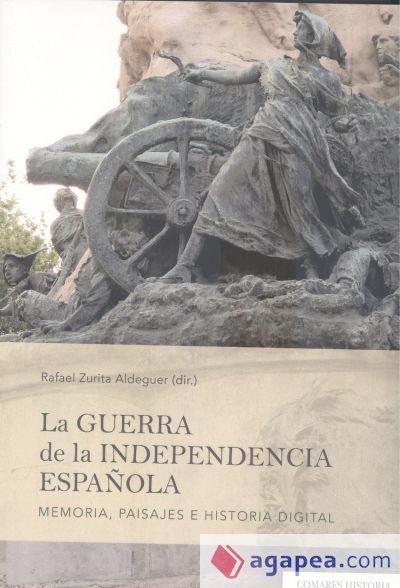 LA GUERRA DE LA INDEPENDENCIA ESPAÑÑOLA