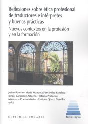 Portada de Reflexiones sobre ética profesional de traductores e intérpretes y buenas prácticas: Nuevos contextos en la profesión y en la formación