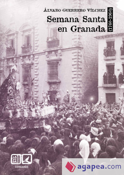Semana santa en Granada (1760-1960)