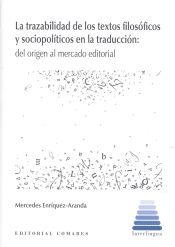 Portada de Trazabilidad de los textos filosóficos y sociopolíticos en la traducción. Del origen al mercado editorial