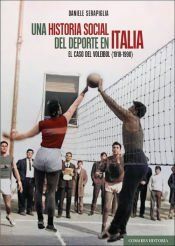 Portada de UNA HISTORIA SOCIAL DEL DEPORTE EN ITALIA