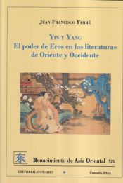 Portada de YING Y YANG PODER DE EROS EN LAS LITERATURAS DE ORIENTE Y