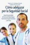 COMO ADELGAZAR POR LA SEGURIDAD SOCIAL