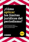 COMO APLICAR LOS LIMITES JURIDICOS DEL PERIODISMO?