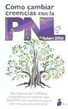COMO CAMBIAR CREENCIA CON LA PNL (N.E.)
