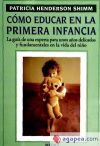 COMO EDUCAR EN LA PRIMERA INFANCIA