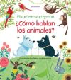 COMO HABLAN LOS ANIMALES