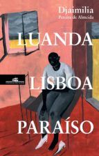 Portada de Luanda, Lisboa, Paraíso (Ebook)