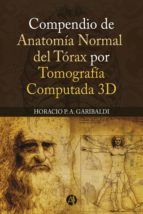 Portada de COMPENDIO DE ANATOMÍA NORMAL DEL TORAX POR TOMOGRAFIA COMPUTADA 3D (Ebook)