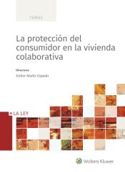 Portada de LA PROTECCIÓN DEL CONSUMIDOR EN LA VIVIENDA COLABO