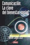 COMUNICACION: LA CLAVE DEL BIENESTAR SOCIAL