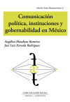 COMUNICACION POLITICA, INSTITUCIONES Y GOBERNABILIDAD EN MEXICO