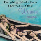 Portada de Everything I Need to Know I Learned from Other Women