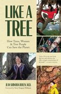 Portada de Like a Tree: How Trees, Women, and Tree People Can Save the Planet (Ecofeminism, Environmental Activism)