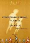 Concepto De S&iacute; Mismo. Familia Y Escuela