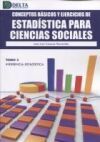 CONCEPTOS BASICOS Y EJERCICIOS DE ESTADISTICA PARA CIENCIAS SOCIALES 3. TOMO 3: INFERENCIA ESTADISTICA