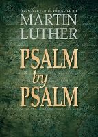 Portada de Psalm by Psalm: 365 Devotional Readings with Martin Luther