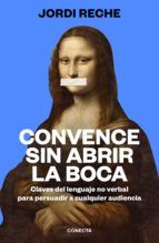 Portada de Convence sin abrir la boca (Ebook)