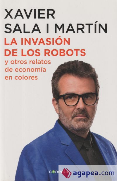 La invasión de los robots y otros relatos de economía