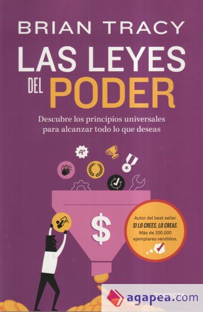 Las leyes del poder: Descubre los principios universales para alcanzar todo lo que deseas