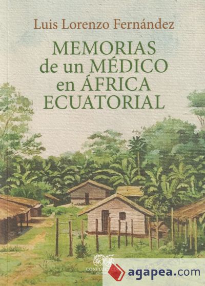 MEMORIAS DE UN MÉDICO EN ÁFRICA ECUATORIAL