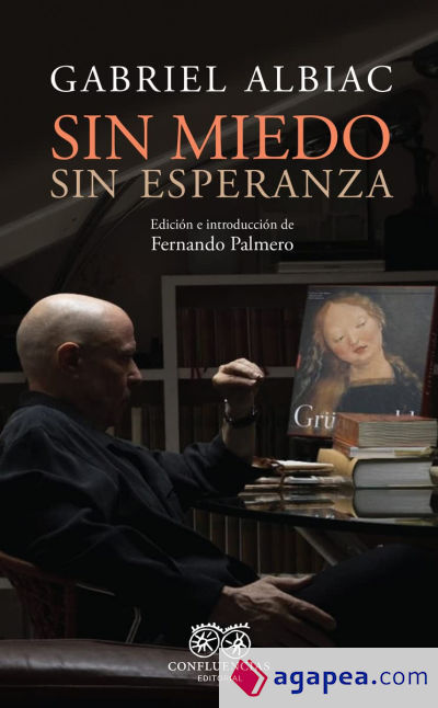 Sin miedo, sin esperanza