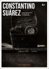 CONSTANTINO SU&Aacute;REZ. L'Alma fotogr&aacute;fica al travi&eacute;s de la vanguardia