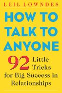 Portada de How to Talk to Anyone: 92 Little Tricks for Big Success in Relationships