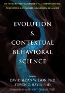 Portada de Evolution and Contextual Behavioral Science: An Integrated Framework for Understanding, Predicting, and Influencing Human Behavior