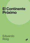 CONTINENTE PROXIMO,EL