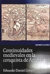 CONTINUIDADES MEDIEVALES CONQUISTA AMERI