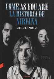 Portada de Come as You Are: La historia de Nirvana