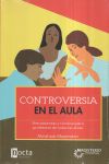 CONTROVERSIA EN EL AULA