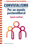 CONVIVIALISMO: Por un mundo postneoliberal