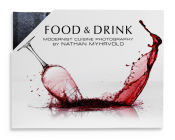 Portada de Food & Drink: Modernist Cuisine Photography